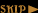 Skip